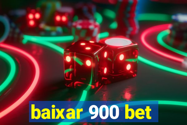 baixar 900 bet